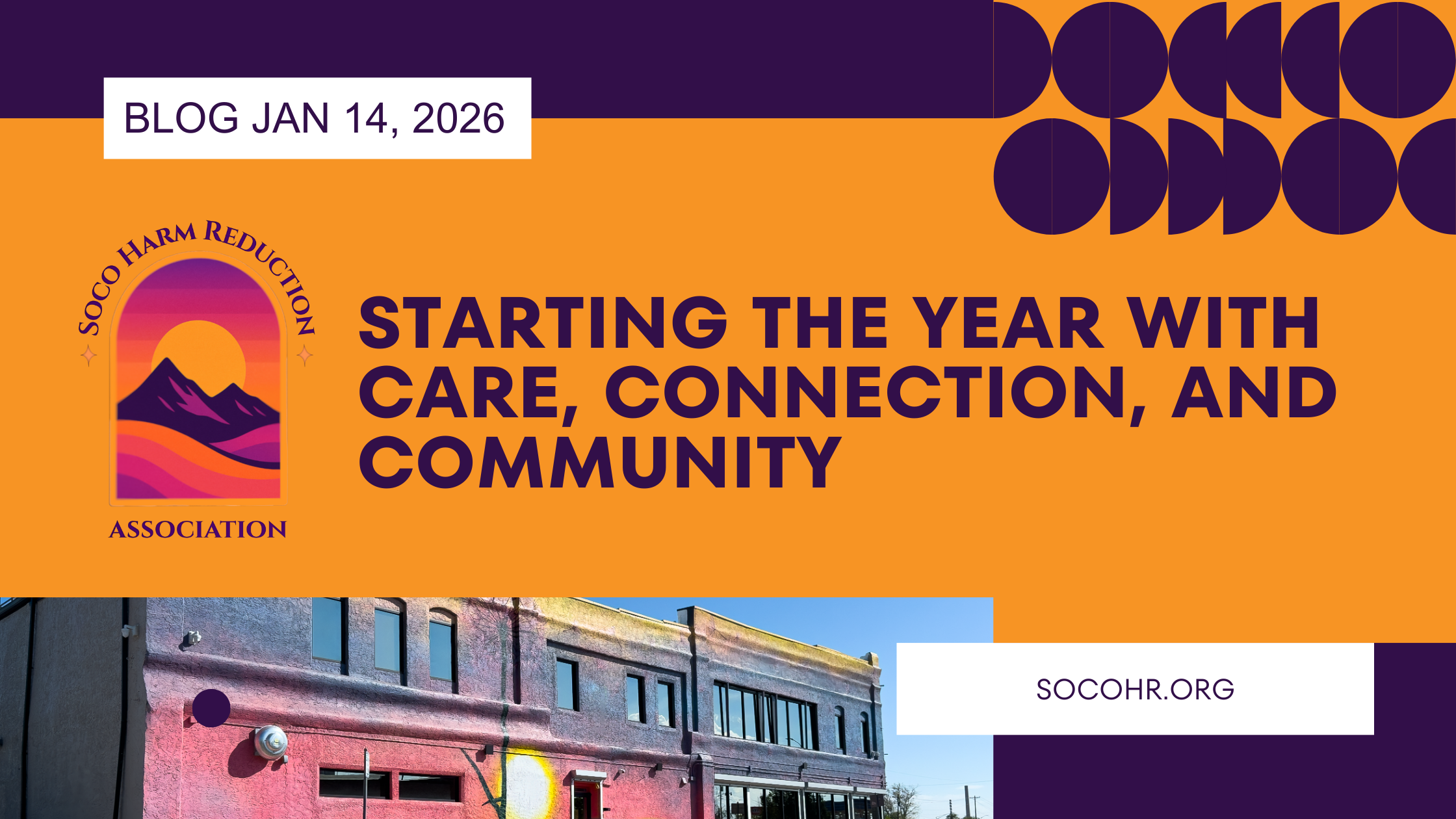 Starting the Year with Care, Connection, and Community - Soco Harm Reduction Association
